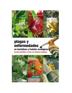 Plagas y enfermedades en hortalizas y frutales ecológicos 